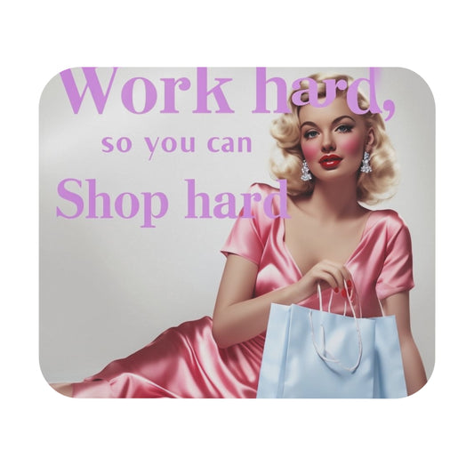 Vintage Glam Mouse Pad - 'Work Hard, Shop Hard' Design